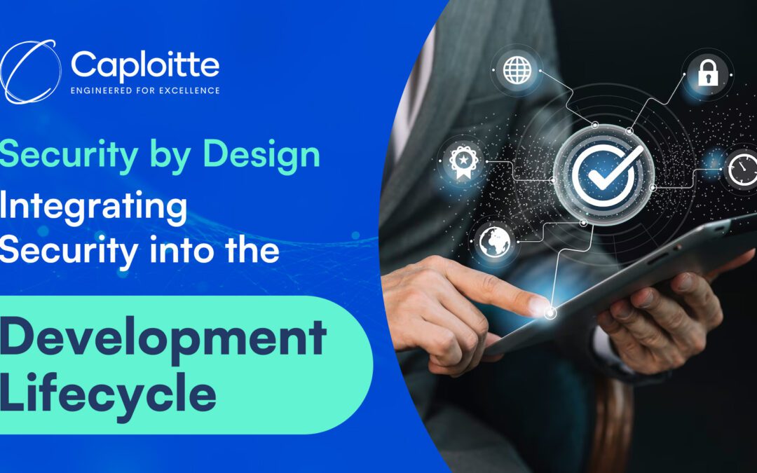 Security by Design: Integrating Security into the Development Lifecycle