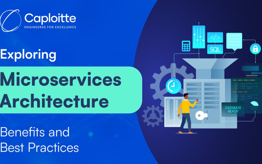 Exploring Microservices Architecture: Benefits and Best Practices