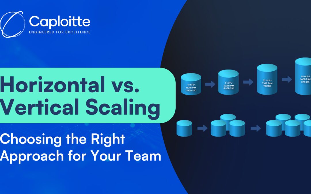 Horizontal vs. Vertical Scaling: Choosing the Right Approach for Your Team